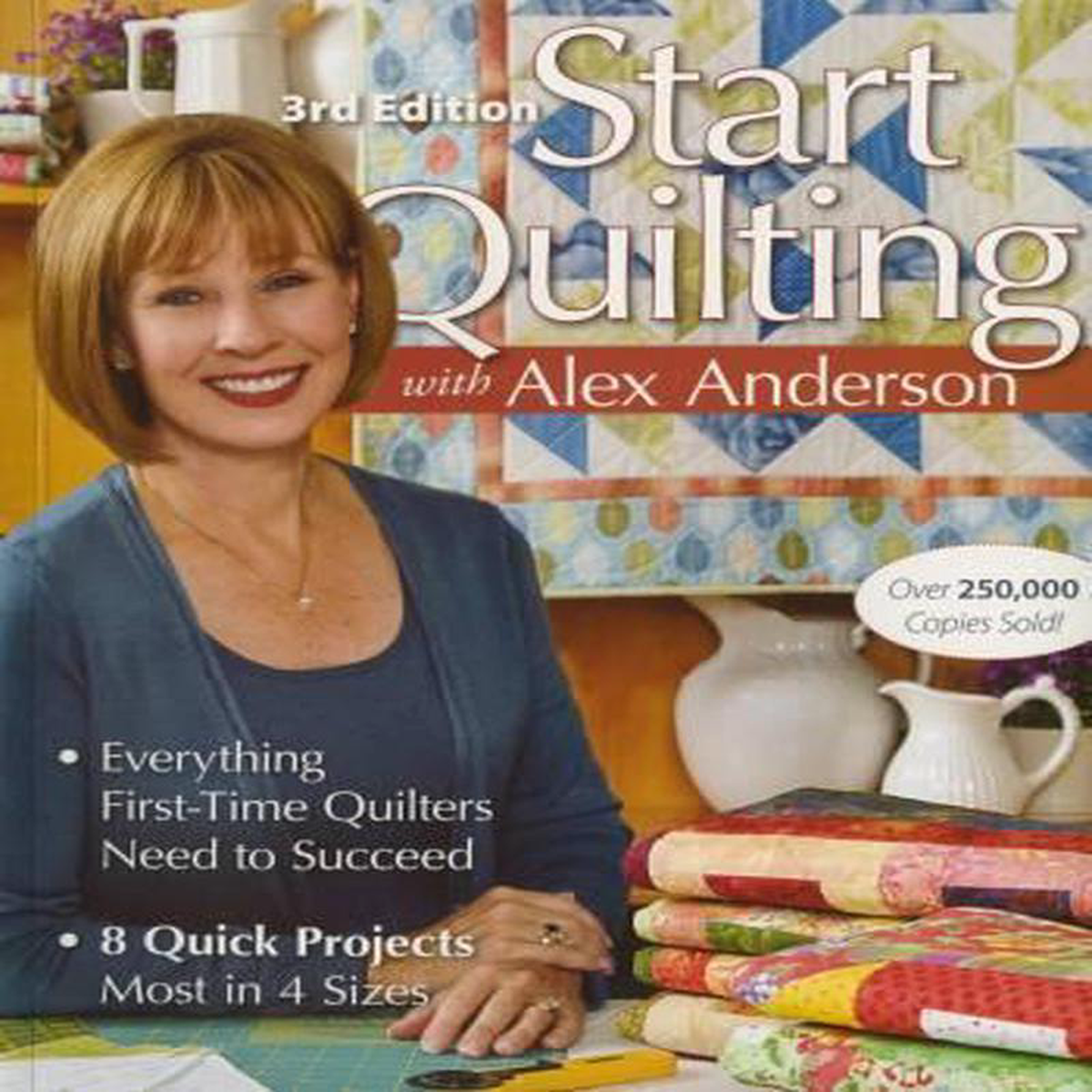 Start Quilting with Alex Anderson